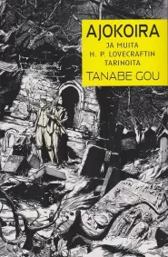 Ajokoira: Ja muita H. P. Lovecraftin tarinoita