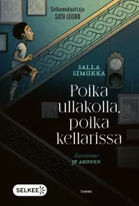 Poika ullakolla, poika kellarissa: Selkokirja