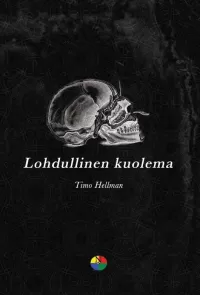 Lohdullinen kuolema: runoja kauhuista