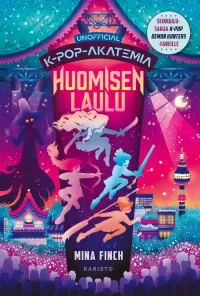 Huomisen laulu (K-pop-akatemia #6)