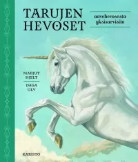Tarujen hevoset: Aavehevosesta yksisarvisiin