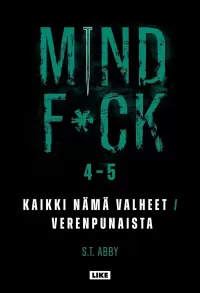 Mindf*ck 4–5: Kaikki nämä valheet, Verenpunaista (Mindf*ck #2)