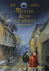 Mustan Kuun salamieli, osa 2: Umpiveden loihtu (Musta Kuu #3.5)