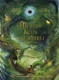 Mustan Kuun salamieli, osa 1: Puuhkisten laulu (Musta Kuu #3)