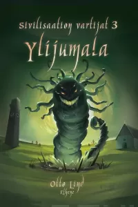 Ylijumala (Sivilisaation vartijat #3)