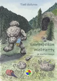 Vuorenpeikon mielitietty ja muita runoja