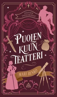 Puolen kuun teatteri (Häiveen tapauskirjat #2)