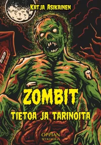 Zombit: tietoa ja tarinoita: Selkokirja