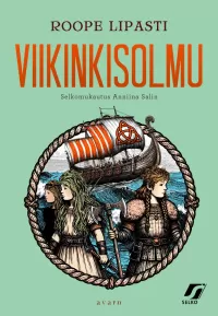 Viikinkisolmu: Selkokirja (Viikinkitrilogia : selkomukautettu #1)