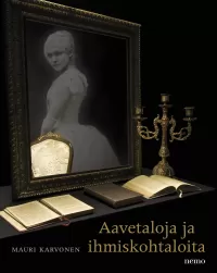 Aavetaloja ja ihmiskohtaloita