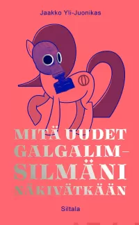 Mitä uudet Galgalim-silmäni näkivätkään (Neljä ratsastajaa #3)