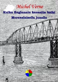 Kulku Englannin kanaalin halki; Merenalaisella junalla