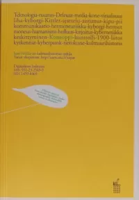 Koneoppi: Ihmisen, teknologian ja median kytkennät (Kulttuurituotannon ja maisemantutkimuksen laitoksen julkaisu #1)