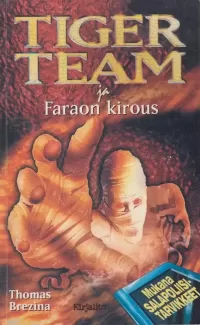 Tiger Team ja Faraon kirous (Tiger Team #1)