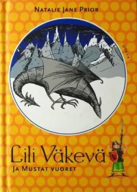 Lili Väkevä ja Mustat vuoret (Lili Väkevä #2)