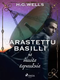 Varastettu basilli ja muita kertomuksia (Joutoaikoina #2)