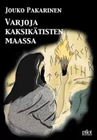 Varjoja Kaksikätisten maassa (Shamaanilegendat #1)