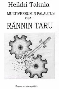 Rännin taru (Multiversumin palautus #1)