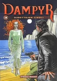 Kirottujen tivoli (Dampyr #3)