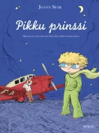 Pikku prinssi: Mukaelma Antoine de Saint-Exupéryn romaanista