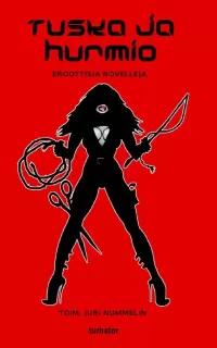 Tuska ja hurmio: Eroottisia novelleja (M-novellit #24)