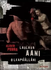 Laulava ääni olkapäälläni