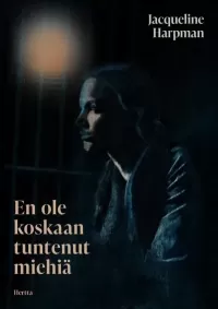 En ole koskaan tuntenut miehiä