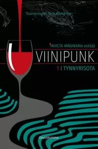 Viinipunk 1: Tynnyrisota