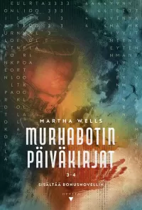 Murhabotin päiväkirjat 3–4