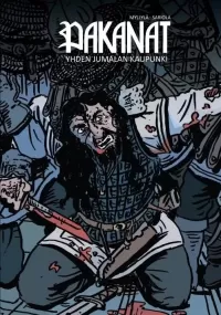 Pakanat - Yhden jumalan kaupunki Osa 1/2
