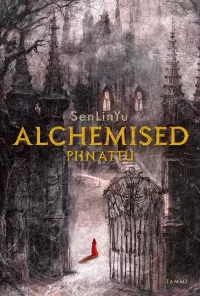 Alchemised: Piinattu