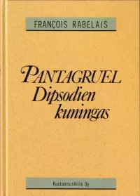 Pantagruel, Dipsodien kuningas