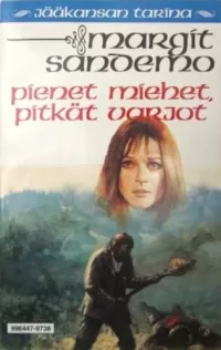 Pienet miehet, pitkät varjot