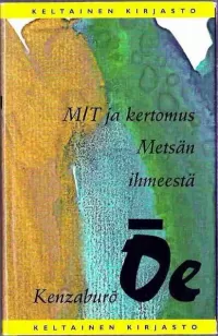 M/T ja kertomus Metsän ihmeestä