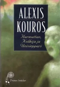Harmattan, Kulkija ja Unisieppari
