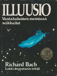 Illuusio: Vastahakoisen messiaan seikkailut