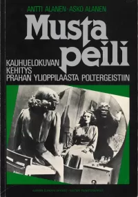 Musta peili: Kauhuelokuvan kehitys Prahan ylioppilaasta Poltergeistiin