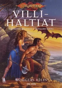 Villihaltiat: Ikivillien tarina