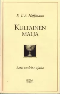 Kultainen malja: Satu uudelta ajalta