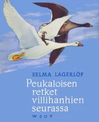 Peukaloisen retket villihanhien seurassa 1–2