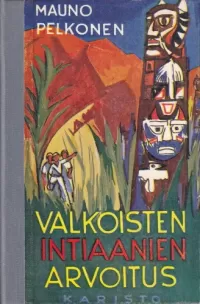 Valkoisten intiaanien arvoitus