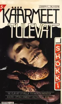 Käärmeet tulevat