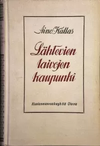 Lähtevien laivojen kaupunki