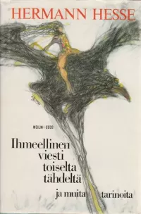 Ihmeellinen viesti toiselta tähdeltä ja muita tarinoita