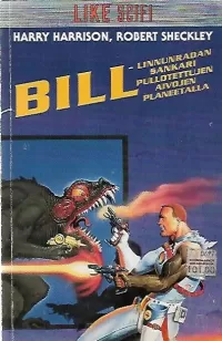 Bill, Linnunradan sankari pullotettujen aivojen planeetalla