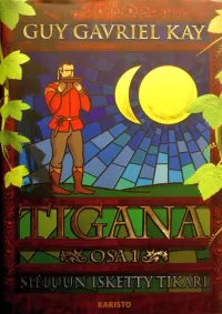 Tigana: Sieluun isketty tikari