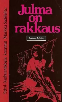 Julma on rakkaus