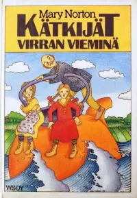 Kätkijät virran vieminä