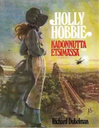 Holly Hobbie – Kadonnutta etsimässä