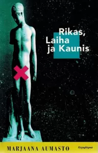 Rikas, Laiha ja Kaunis
